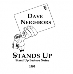 Dave Neghbors Stands Up Lecture Notes - Dave Neighbors