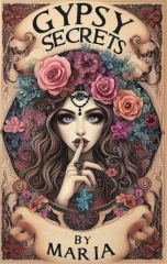 Gypsy Secrets by Maria