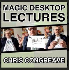 Chris Congreve – Magic Desktop Lecture
