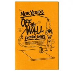 OFF THE WALL LECTURE NOTES (MEIR YEDID)