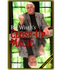 BILL WISCH’S CLOSE-UP MAGIC VIDEO