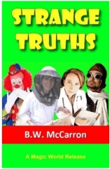 Strange Truths by B. W. McCarron