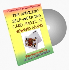 The Amazing Self-Working Card Magic of Howard Adams Vol. 1 by Aldo Colombini