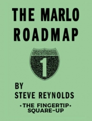 MARLO ROAD MAP 1 THE FINGERTIP SQUARE-UP by Steve Reynolds