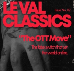 Le Val Classics - The OTT Move