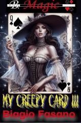 My Creepy Card III by Biagio Fasano