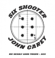 Six Shooter by John Carey