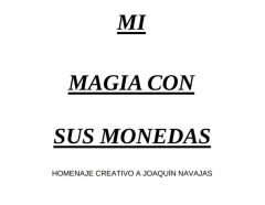 Miguel Angel Gea – Mi Magia con sus Monedas