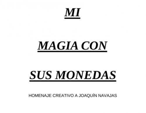 Miguel Angel Gea – Mi Magia con sus Monedas