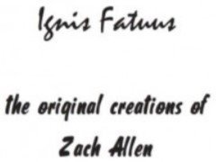 Ignis Fatuus by Zach Allen