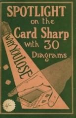 Spotlight on the Card Sharp by Lawrence Scaife