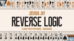 Joshua Jay – Reverse Logic by Joshua Jay