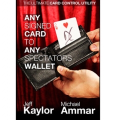 Any Signed Card to Any Spectator's Wallet by Jeff Kaylor and Michael Ammar