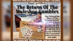 The Return Of The Muleshoe Gambler by Paul Gordon