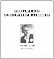 Stuthard's Svengali Subtleties by Joe Stuthard