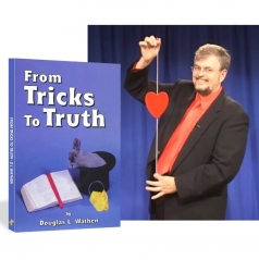 From Tricks to Truth - By Douglas Wathen - Probably THE Best Book On Gospel Magic - 20 Scripted Routines