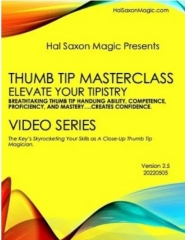 Thumb Tip Handling Masterclass by Hal Saxon