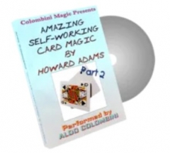 Amazing Self Working Card Magic (Howard Adams) Vol. 2 by Aldo Colombini