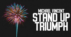 Stand Up Triumph By Michael Vincent