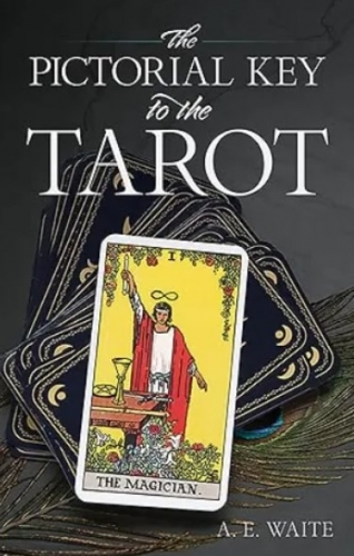 A.E Waite – The Pictorial Key To The Tarot