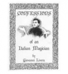 CONFESSIONS OF AN ITALIAN MAGICIAN by GIOVANI LIVERA