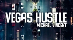 Vegas Hustle By Michael Vincent