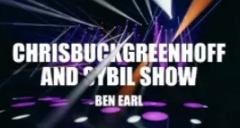 Ben Earl - Chrisbuckgreenhoff And Sybil Show