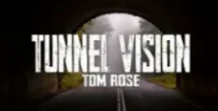 Tom Rose - Tunnel Vision