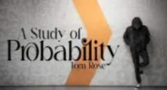 Tom Rose - A Study Of Probability