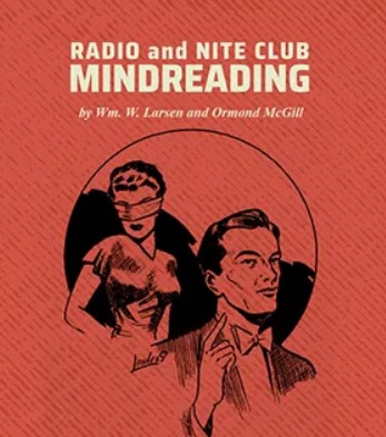 William Larsen and Ormond McGill - Radio And Nite Club Mindreading