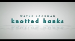 Knotted Hanks by Wayne Goodman