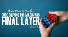 Kev G &amp; Collin Claus - Cube Solving for Magicians Lesson 5