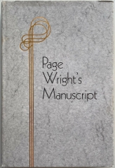 Page Wright's Manuscript Sixty years of lost secrets by T. Page Wright