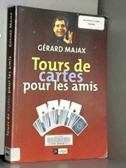 Gerard MAJAX – TOURS DE CARTES POUR LES AMIS