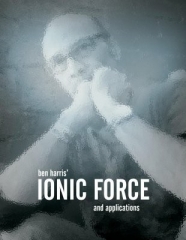 Ionic Force by (Benny) Ben Harris