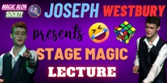 Joseph Westbury – Stage Magic Lecture