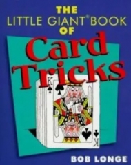 The Little Giant Book of Card Tricks by Bob Longe