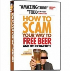 Todd Robbins – How to Scam Your Way to Free Beer and Other Bar Bets