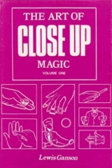 The Art of Close-Up Magic Volume 1 by Lewis Ganson