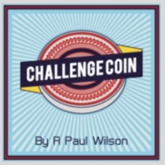 Challenge Coin by R. Paul Wilson