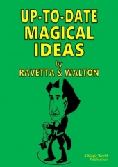 Up-To-Date Magical Ideas by Wm. Ravetta &amp; Otto Waldmann