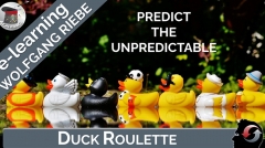 Duck Roulette: Predicting The Unpredictable by Wolfgang Riebe