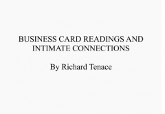 Business Card Readings and Intimate Connections by Richard Tenace