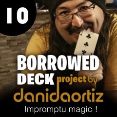 Pre-order - Borrowed Deck Project Chapter 10 by Dani Daortiz