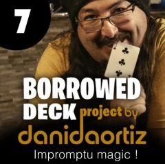 Pre-order - Borrowed Deck Project Chapter 7 by Dani Daortiz