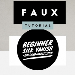 Faux (Fake) Beginner Silk Vanish by Hal Saxon