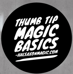 Thumb Tip Basics 15-Minutes of Gold by Hal Saxon