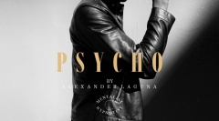 PSYCHO By Alexander Laguna