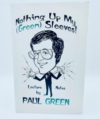 NOTHING UP MY GREEN SLEEVES! BY PAUL GREEN