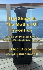 The Show Is The Mother Of Invention 2.0 by Doc Dixon